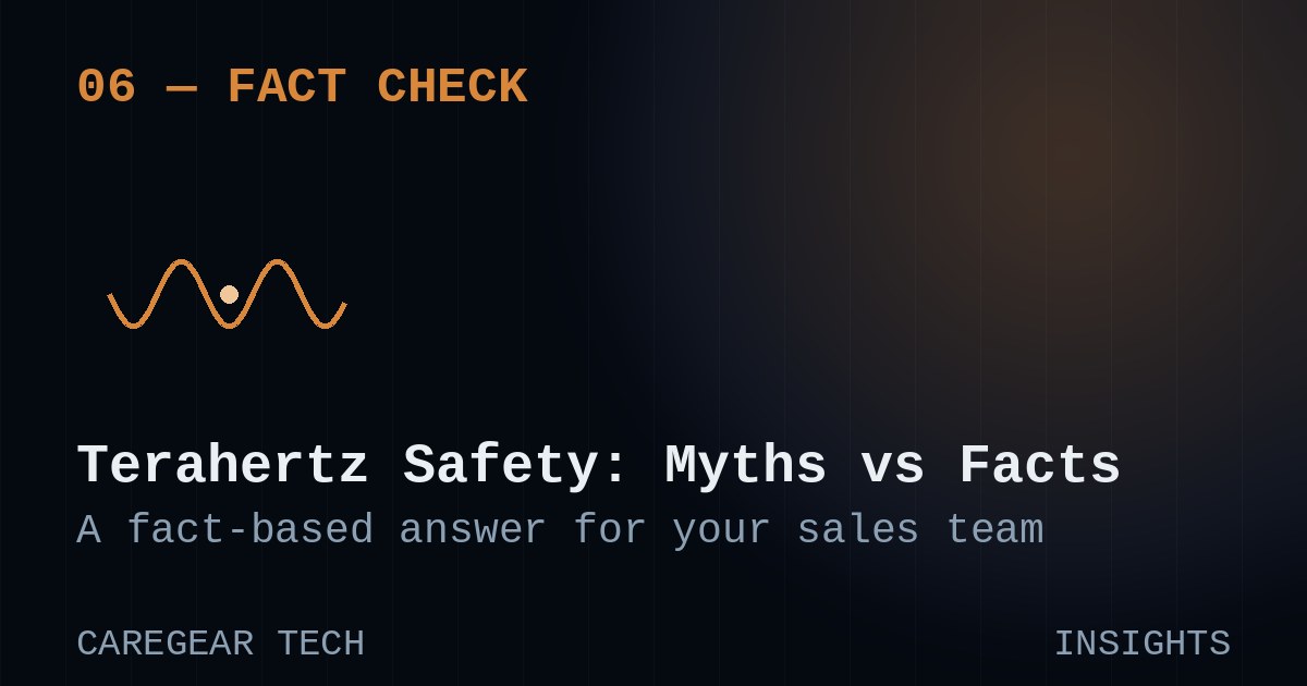 Common Myths About Terahertz Wave Safety: A Fact-Based Answer for Your Sales Team